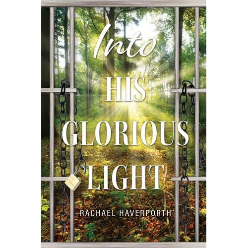 Into His Glorious Light - Paperback