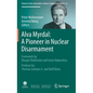 Alva Myrdal: A Pioneer in Nuclear Disarmament - Hardcover