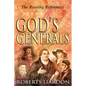 God's Generals: The Roaring Reformers (Spiritual Biographies from the Reformation, Including Martin Luther, John Calvin, John Wycliffe - Hardcover