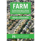 Farm: The Real Estate Agent's Ultimate Guide to Farming Neighborhoods - Paperback