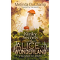 Kinky Secrets of Alice in Wonderland - Paperback