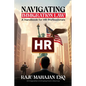 Navigating Immigration Law: A Handbook for HR Professionals - Paperback