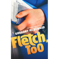 Fletch, Too - Paperback