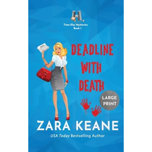 Deadline with Death (Time-Slip Mysteries, Book 1) - Hardcover