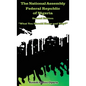 The National Assembly Federal Republic of Nigeria (Second Edition): "What You Should Know and Why?" - Hardcover