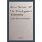 The Theologian's Enterprise: A Very Short Introduction - Paperback