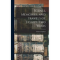 Scenes, Memories, and Travels of Eighty-Two Years - Hardcover