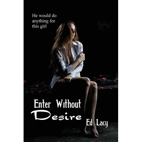 Enter Without Desire - Paperback