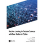Machine Learning for Decision Sciences with Case Studies in Python - Paperback
