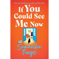 If You Could See Me Now - Paperback