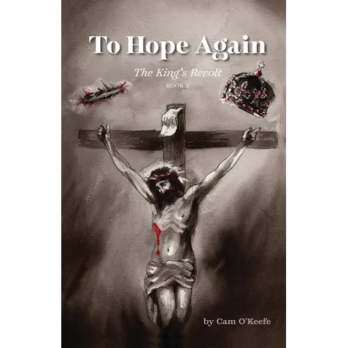 To Hope Again: The King's Revolt - Paperback