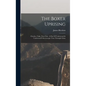 The Boxer Uprising: Cheefoo, Taku, Tien-tsin: A Part Of Underwood & Underwood's Stereoscopic Tour Through China - Hardcover