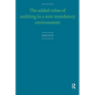 The Added Value of Auditing in a Non-Mandatory Environment - Paperback