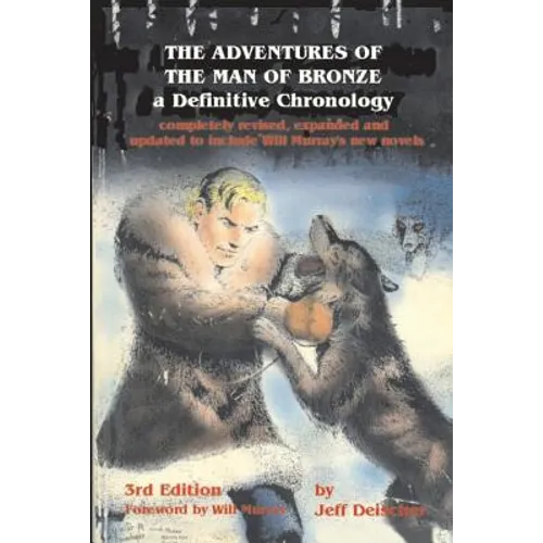 The Adventures of the Man of Bronze: a Definitive Chronology, 3rd Edition - Paperback
