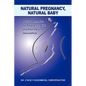 Natural Pregnancy, Natural Baby - Paperback