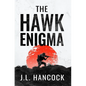 The Hawk Enigma - Hardcover