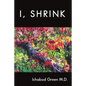 I, Shrink - Paperback