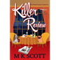 Killer Review: A Cozy Mystery with Recipes - Paperback