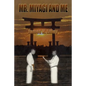 Mr. Miyagi and Me - Paperback