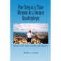 One Step at a Time: Memoir of a Former Quadriplegic - Paperback