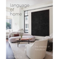 Language of Home: The Interiors of Foley & Cox - Hardcover