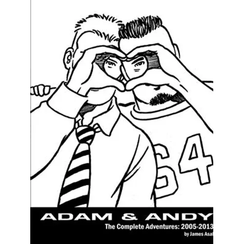 Adam & Andy. The Complete Adventures 2005-2013 - Paperback