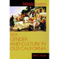 Intimate Frontiers: Sex, Gender, and Culture in Old California - Paperback