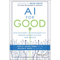 AI for Good: Applications in Sustainability, Humanitarian Action, and Health - Hardcover