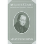 Auguste Comte: Volume 3: An Intellectual Biography - Hardcover