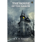 The House Of The Arrow - Paperback