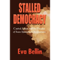 Stalled Democracy: Capital, Labor, and the Paradox of State-Sponsored Development - Paperback