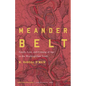 Meander Belt: Family, Loss, and Coming of Age in the Working-Class South - Paperback
