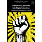 Transitioning Students Into Higher Education: Philosophy, Pedagogy and Practice - Paperback
