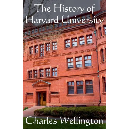 The History of Harvard University - Paperback