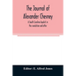 The journal of Alexander Chesney: a South Carolina loyalist in the revolution and after - Paperback