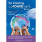 Creating Copowerment (R) Workbook: Embracing the Power of Positive Psychology, Healing Stories and Explorations to Create the Life You Want - Hardcover