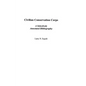 Civilian Conservation Corps: A Selectively Annotated Bibliography - Hardcover