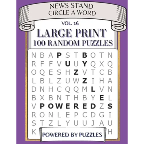 News Stand Circle a Word Vol.16: Large Print 100 Puzzles - Paperback