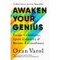 Awaken Your Genius: Escape Conformity, Ignite Creativity, and Become Extraordinary - Hardcover