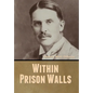 Within Prison Walls - Hardcover
