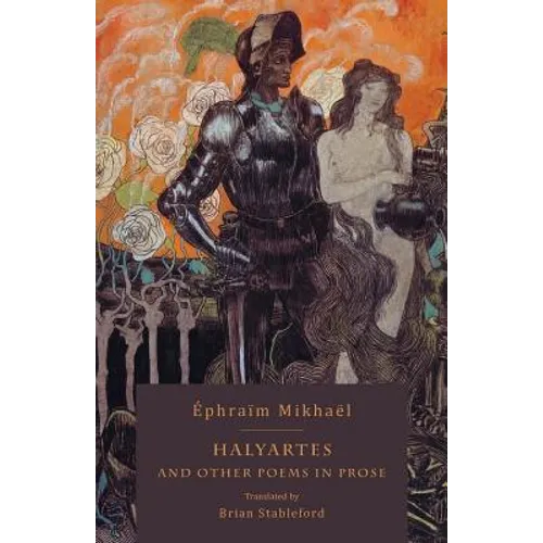 Halyartes: and Other Poems in Prose - Paperback
