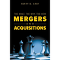 The What, The Why, The How - Mergers and Acquisitions - Paperback
