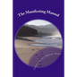 The Manifesting Manual: How To Increase Your Manifesting Vibration & Effortlessly Attract Everything Your Heart Desires - Paperback