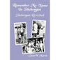 Remember My Name In Sheboygan - Sheboygan Revisited: More Stories About Growing Up In Sheboygan - Paperback