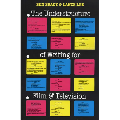 The Understructure of Writing for Film and Television - Paperback