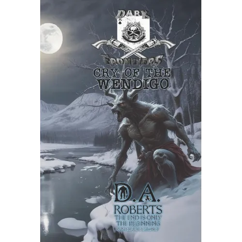 Dark Frontiers: Cry of the Wendigo - Paperback