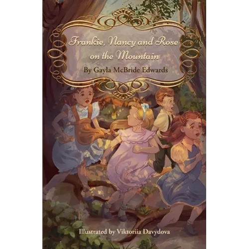 Frankie, Nancy and Rose on the Mountain - Paperback