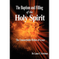 The Baptism and Filling of the Holy Spirit - Paperback