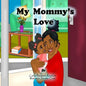 My Mommy's Love - Paperback