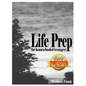 Life Prep for Homeschooled Teenagers, Third Edition: A Parent-Friendly Curriculum For Teaching Teens About Credit Cards, Auto And Health Insurance, Ma - Paperback